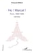 Ho ! Marcel ! Paris, 1968-1998 : l'épopée
