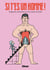 Si t'es un homme !