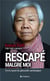 Rescapé malgré moi - il ma sauvé du génocide cambodgien