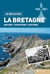 La Bretagne - nature, traditions, histoire