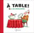À table !