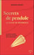 Secrets de pendule : Le guide de référence