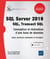 SQL Server 2019 - SQL, Transact SQL - conception et réalisation d'une base de données (avec exercices pratiques et corrigés)