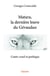 Matara, la derniere louve du gevaudan - conte cruel et poetique