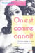 On est comme on naît : On n'est comme on naitOn nait comme on est ...