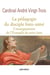 La pédagogie du disciple bien-aimé - l'enseignement de l'Evangile de saint Jean
