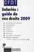 Salariés : guide de vos droits (édition 2009)