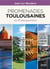 Promenades toulousaines - au fil des quartiers