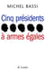 Cinq présidents à armes égales