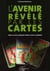 L'avenir révélé par les cartes