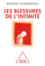 Les blessures de l'intimité