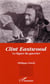 Clint Eastwood : La figure du guerrier