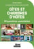 Gîtes et chambres d'hôtes : conseils et astuces