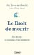 Le droit de mourir : Fin de vie : le combat d'un médecin