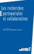 Les recherches partenariales et collaboratives