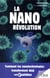 La nanorévolution - comment les nanotechnologies transforment déjà notre quotidien