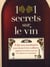 1001 secrets sur le vin