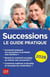 Successions : Le guide pratique (édition 2026)