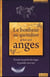 Le bonheur au quotidien grâce aux anges - écouter la parole des anges et grandir avec eux