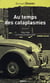 Au temps des cataplasmes, 1944-1963 - la France d'avant la télé