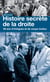 Histoire secrète de la droite - intrigues et coups tordus depuis 1958