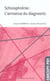Schizophrenie : l'annonce du diagnostic