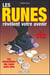 Les runes révèlent votre avenir - les méthodes de tirage, les associations des runes entre elles