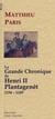 La grande chronique d'Henri II Plantagenêt (1154-1189)