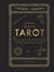 Le petit guide du tarot : Découvrez les mystères du tarot et le sens de chaque arcane majeur et mineur