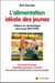 L'alimentation idéale des jeunes