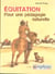 Equitation - une pedagogie naturelle