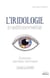 L'iridologie traditionnelle - évolution, bienfaits, technique