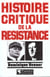 Histoire critique de la resistance