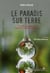 Le paradis sur terre : le défi écologique - l'homme sauvage