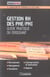 Gestion rh des pme/pmi. guide pratique du dirigeant. recrutement. communication et motivation. manag
