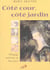 Cote cour, cote jardin