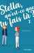 Stella, qu'est-ce que tu fais là ? t.2
