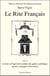 Le rite français Tome 3 - la lettre et l'esprit de la synthèse des grades symboliques - apprenti, compagnon, maître maçon