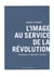L'image au service de la révolution