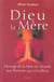 Dieu la mère : message de la mère du monde aux femmes qui s'éveillent