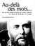 Au-delà des mots... vie du père maire-antoine capucin
