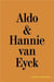 Aldo & hannie van eyck excess of architecture/everything without content 221 /anglais