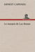 Le marquis de loc-ronan - le marquis de loc ronan
