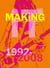 Making iT : An Intimate Documentary of the Seattle Indie, Rock & Punk Scene, 1992-2008