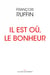 Il est où, le bonheur