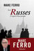 Les russes - l'esprit d'un peuple