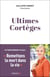 Ultimes cortèges : Remettons la mort dans la vie