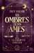 Les ombres de nos âmes Tome 1 : Le premier sorcier