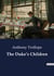 The Duke's Children : The Struggle Between Tradition and Change
