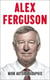 Alex Ferguson - mon autobiographie